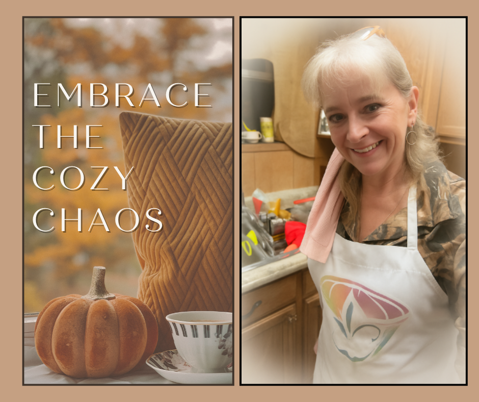 Split graphic with a warm fall scene on the left featuring a pumpkin, coffee cup, and cozy pillow beside the words “Embrace the Cozy Chaos,” and on the right, Lisa smiling in her real kitchen with a towel over her shoulder and a full sink behind her, reflecting the heart of Cozy Chaos.